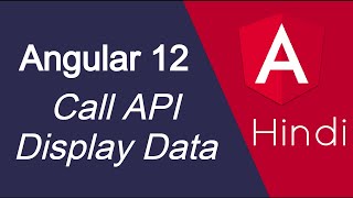 Angular 12 tutorial in Hindi #45 get data from API and display