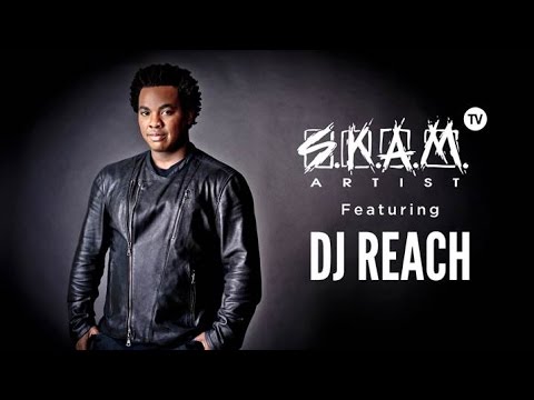 SKAM Artist TV - DJ REACH