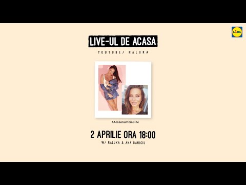 Live-ul de acasa | Raluka x Ana Baniciu