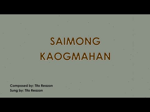 Bicol Song | Saimong Kaogmahan | Tito Reazon