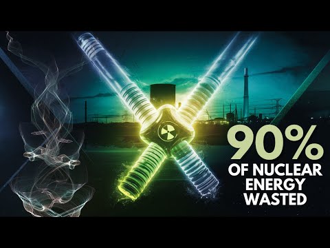 90% of Nuclear Fuel's Energy WASTED - Here's Why!