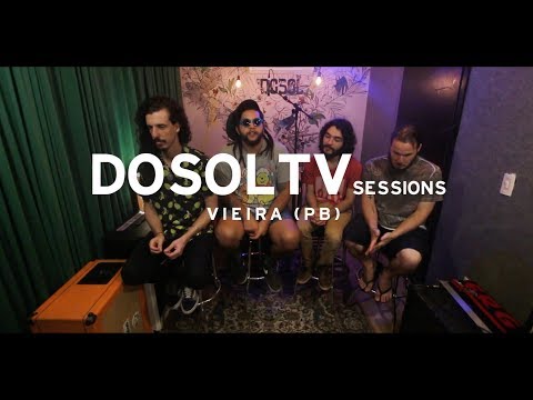DoSolTV Sessions #100 : Vieira (PB)