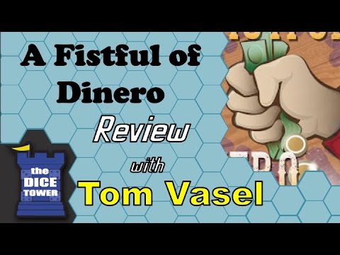 Dice Tower Reviews: A Fistful of Dinero