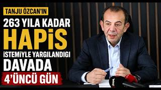 Tanju Özcan’ın 263 Yıla Kadar Hapis İstemiyle Yargılandığı Davada 4’üncü Gün