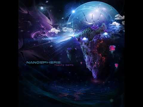 Nanosphere - Floating Realms (A.P.) [#Glitch #GlitchHop #Psydub]