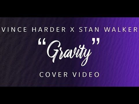 "GRAVITY" COVER BY VINCE HARDER & STAN WALKER (JOHN MAYER)