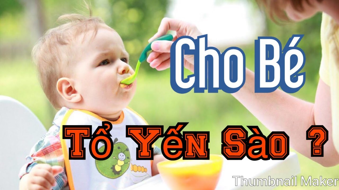 Tổ Yến có tốt cho bé hay không ?