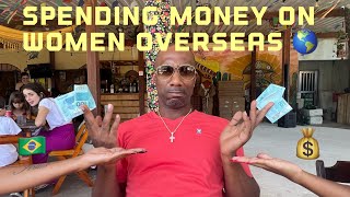 How to properly spend money on women overseas 🌎