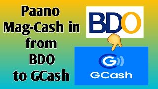 HOW TO CASH IN FROM BDO TO GCASH GCASH IN FROM BDO ONLINE BANK PAANO MAGCASH IN SA GCASH BabyDrewTV