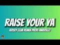 Andj3llo Raise Your Yah Yah Yah Jersey Club Remix