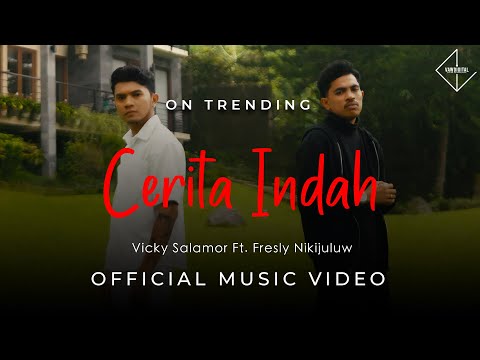 VICKY SALAMOR ft. FRESLY NIKIJULUW - CERITA INDAH (Official Music Video)