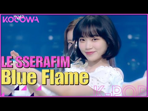 LE SSERAFIM - Blue Flame l Music Bank K-Chart Ep 1117 [ENG SUB]