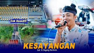 Download lagu Cek Sound Josjis! KESAYANGAN - Naryo MC | Sekar Madu Music x H Pro Audio mp3
