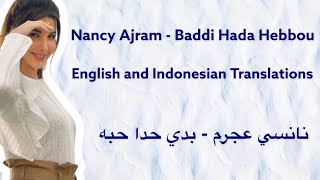 Nancy Ajram - Baddi Hada Hebbou  English and Indon