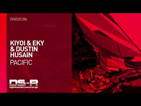 Kiyoi & Eky & Dustin Husain - Pacific [OUT NOW]