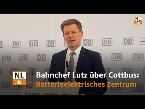 Cottbus: Modernstes Bahnwerk Europas entsteht | Bahnchef Lutz: Cottbus  batterieelektrisches Zentrum