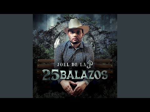 25 Balazos