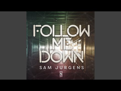 Follow Me Down