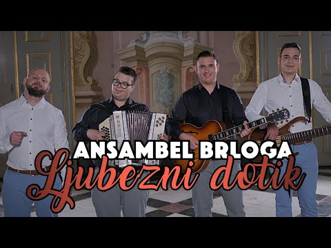 ANSAMBEL BRLOGA - LJUBEZNI DOTIK (OFFICIAL VIDEO)