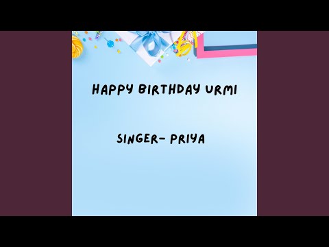 Happy Birthday Urmi