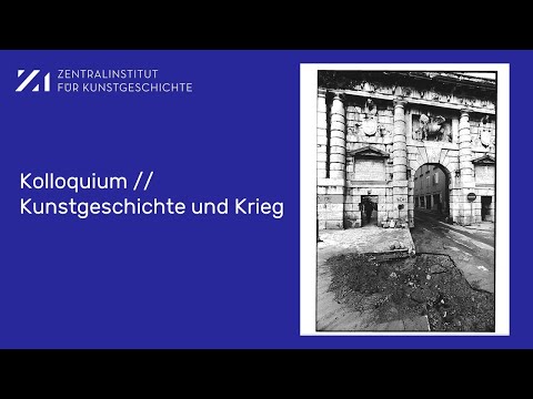 Kolloquium // Kunstgeschichte und Krieg