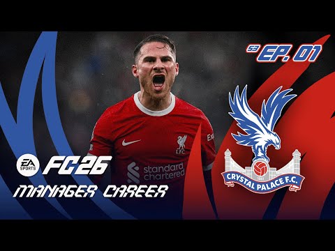 [NEW SEASON] TELL ME WHO TO BUY PLEASE!! FC 26 CRYSTAL PALACE CAREER MODE S3 EP1