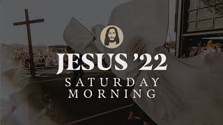 Jesus '22 | Saturday Morning | Jesus Image