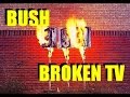 BUSH- BROKEN TV (Steve Albini mix)