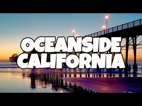Best Things To Do in Oceanside California