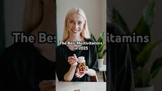 The Best Multivitamins in 2025