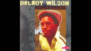 Delroy Wilson   Statement   06 Who cares