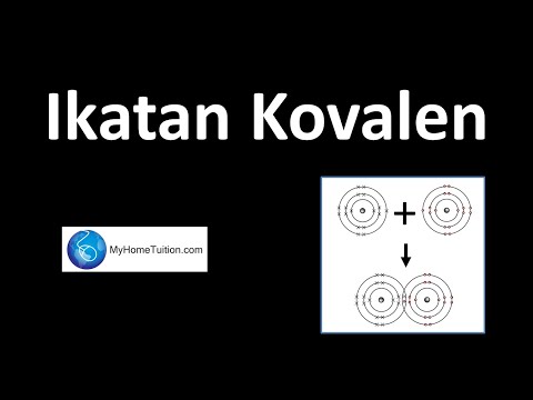 Kimia Tingkatan 4 Bab 5 Ikatan Kimia | Ikatan Kovalen