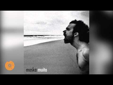 Moska - Muito Pouco