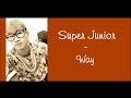 Super Junior - Way [English Sub] 