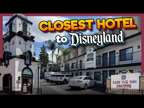 The SECOND CLOSEST Hotel Near Disneyland | Park Vue Inn Review