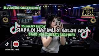 Download lagu DJ AGUS TERBARU || SIAPA DI HATIMU X SALAH APA SOUND FYP TIKTOK mp3 Download lagu DJ AGUS TERBARU || SIAPA DI HATIMU X SALAH APA SOUND FYP TIKTOK mp3