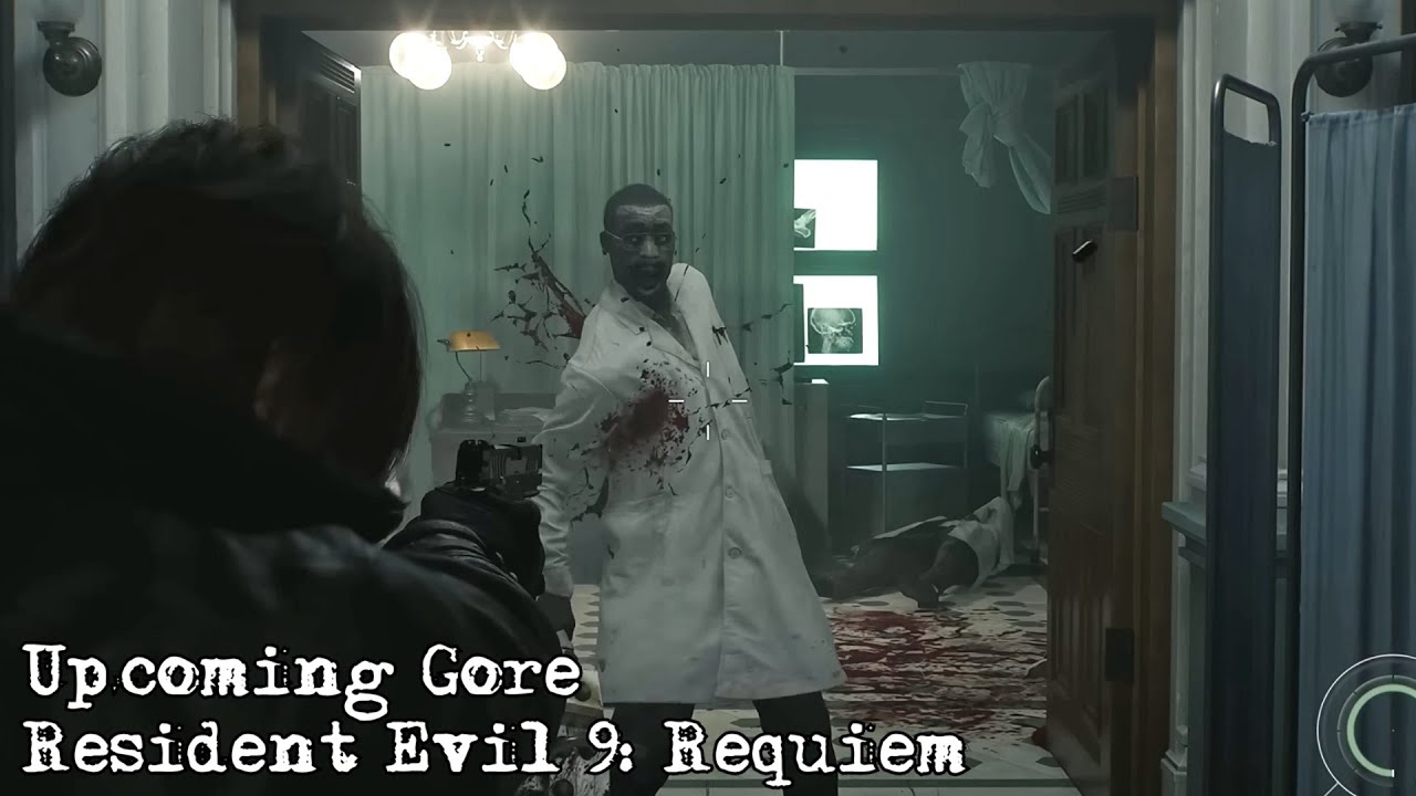 Upcoming Gore - Resident Evil 9: Requiem