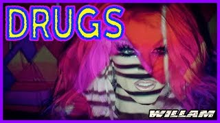 DRUGS [buy the album Now That's What I Call Drag Music vol. 1.0 by Willam)