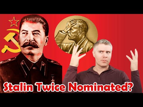 Why was Stalin twice nominated for the Nobel Peace Prize?