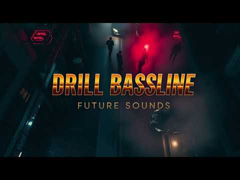 DRILL BASS LINE – FUTURE SOUNDS | Soul Funk Meets Drill Energy