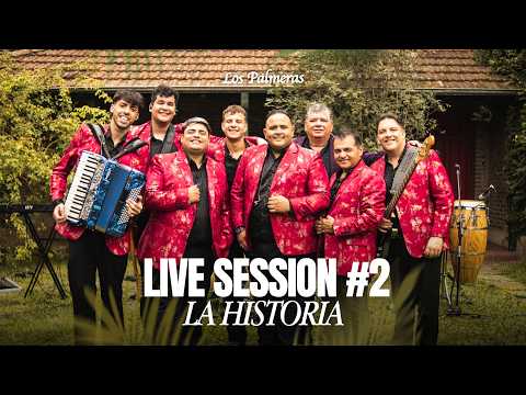 Los Palmeras - Live Session #2 La Historia