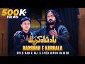 Badshah E Karbala New Noha Nad E Ali Irfan Haider بادشاہ کربلا