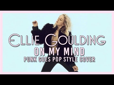 Ellie Goulding - On My Mind [Band: Set For Tomorrow] (Punk Goes Pop Style Cover) 