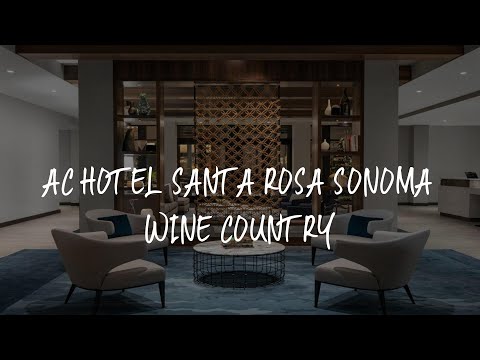 AC Hotel Santa Rosa Sonoma Wine Country Review - Santa Rosa , United States of America