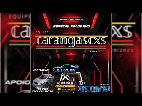 CARANGAS CAXIAS (NEW YEAR'S SPECIAL) - DJ OCTAVIO RS