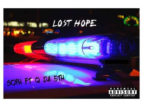 Soph Feat Q Da 5th Lost Hope