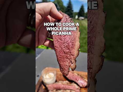 🤔 How to Cook a Whole Prime Picanha 🥩 #picanha #steak