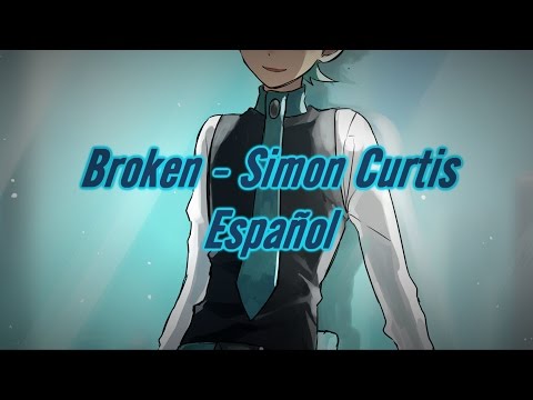 Broken - Simon Curtis [Sub Español]