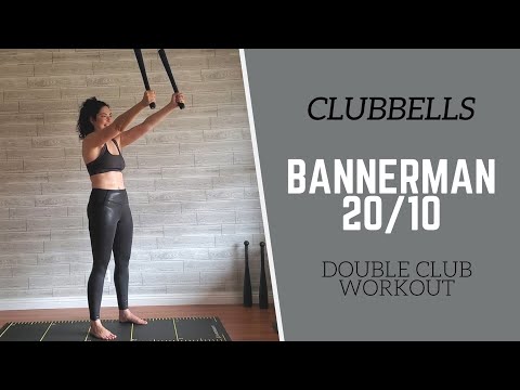 CLUBBELLS // 25 Minute Double Club CORE and UPPER BODY Workout // Bannerman 20/10