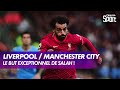 Le but exceptionnel de Mohamed Salah contre Manchester City ! - J7 Premier League